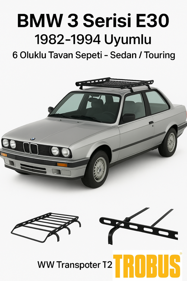 BMW 3 Serisi E30 1982-1994 Uyumlu 6 Oluklu Tavan Sepeti - Sedan / Touring - Image 1
