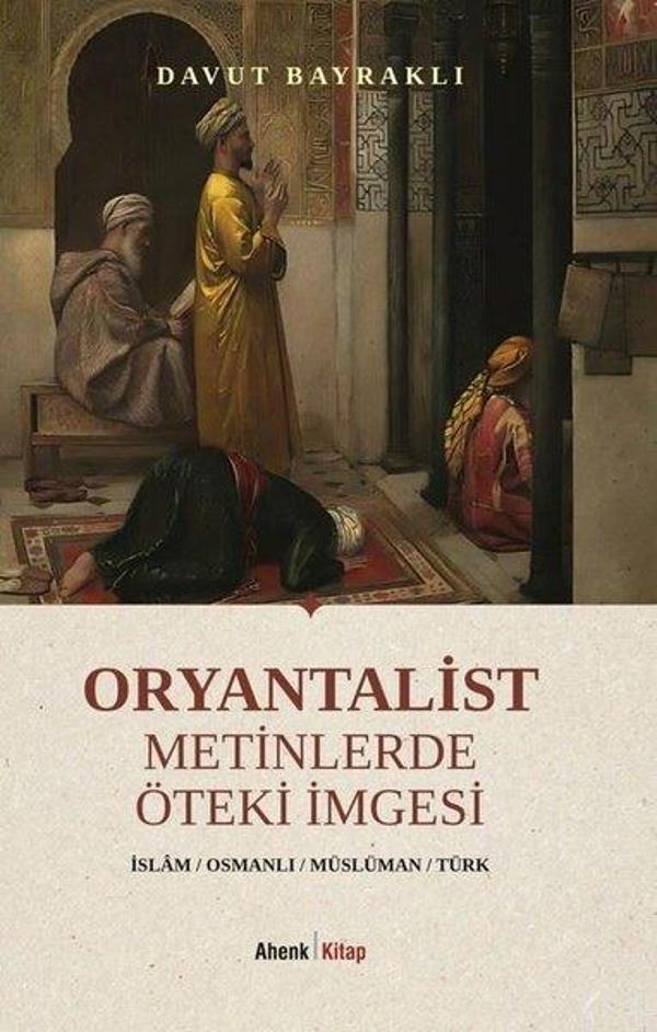 Oryantalist Metinlerde Öteki İmgesi - Ahenk Kitap - Image 1