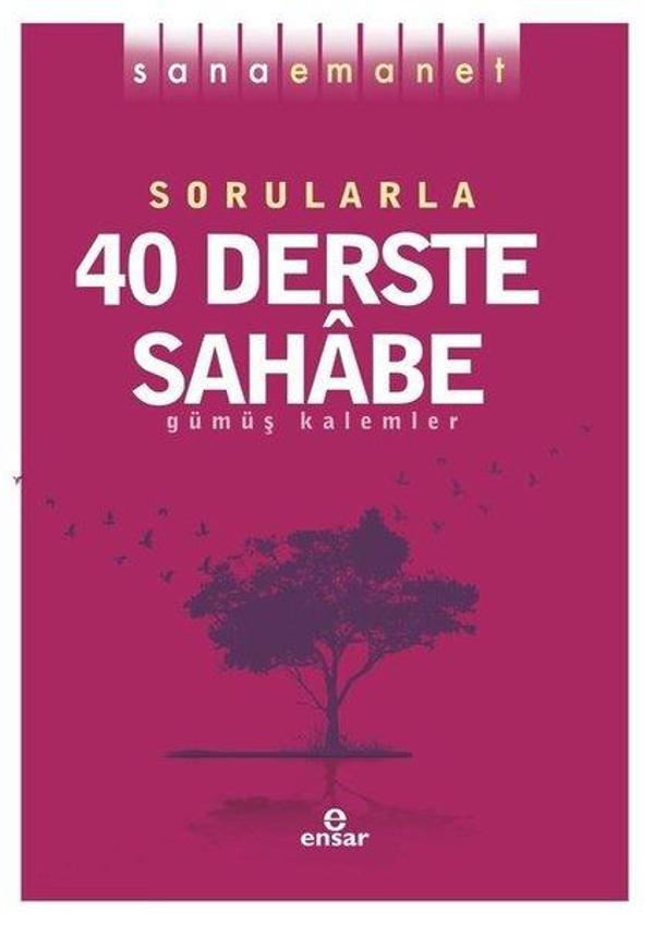 Sorularla 40 Derste Sahabe - Sana Emanet - Ensar Neşriyat - Image 1