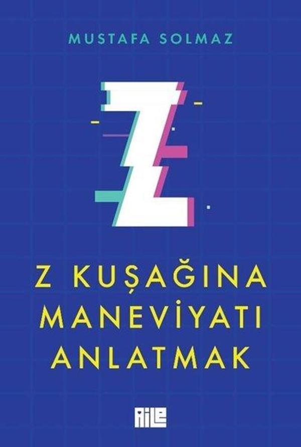 Z Kuşağına Maneviyatı Anlatmak - Aile Yayınları - Image 1