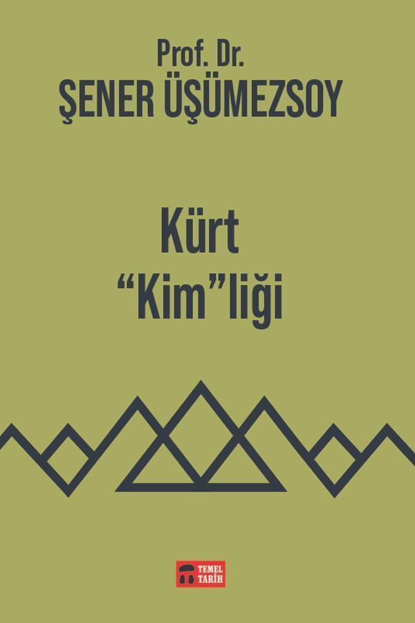 Temel Tarih Kitaplığı - "Kim"Liği - Prof. Dr. Şener Üşümezsoy - Temel Tarih Kitaplığı - Image 1