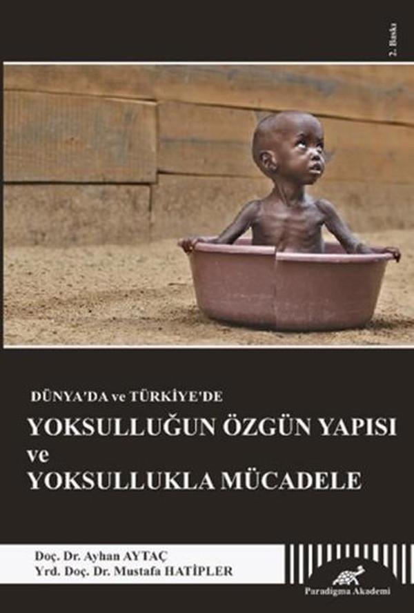 Dünya'da ve Türkiye'de Yoksulluğun Özgün Yapısı ve Yoksullukla Mücadele - Paradigma Akademi Yayınları - Image 1