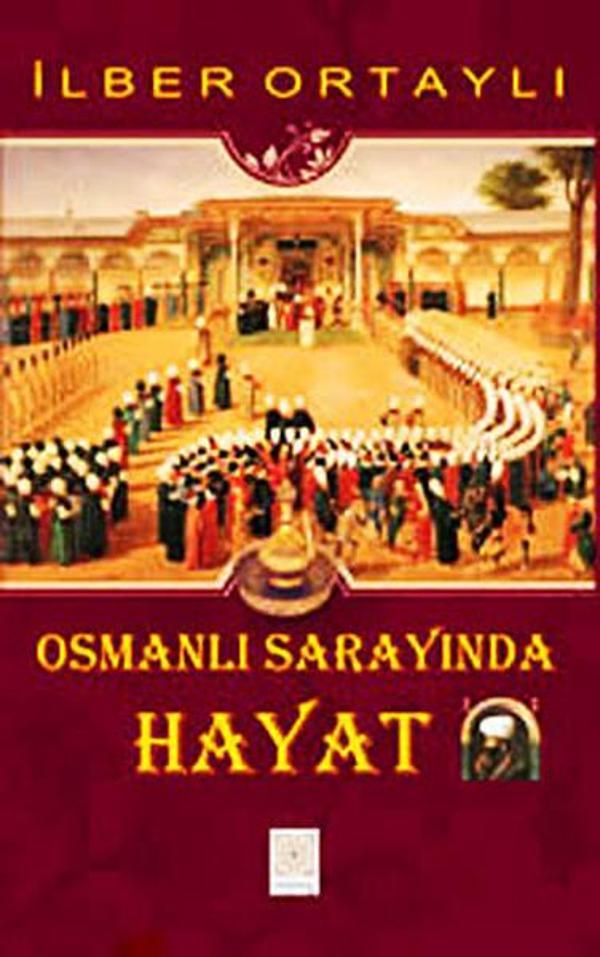 Osmanlı Sarayında Hayat - Yitik Hazine Yayınları - Image 1