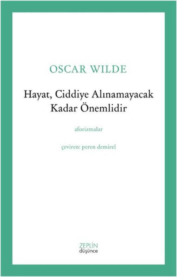 Hayat Ciddiye Alınamayacak Kadar Önemlidir - Zeplin Kitap - Image 1