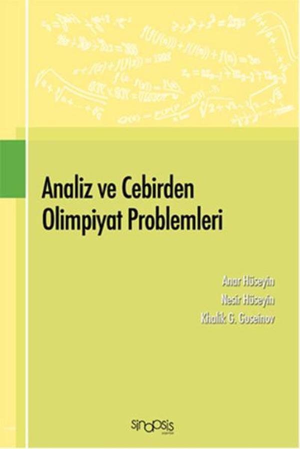 Analiz ve Cebirden Olimpiyat Problemleri - Sinopsis Yayınları - Image 1