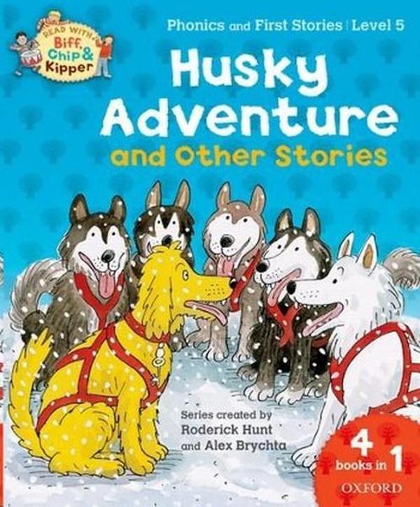 Oxford Reading Tree Read With Biff Chip and Kipper: Level 5  Husky Adventure - OUP - Image 1