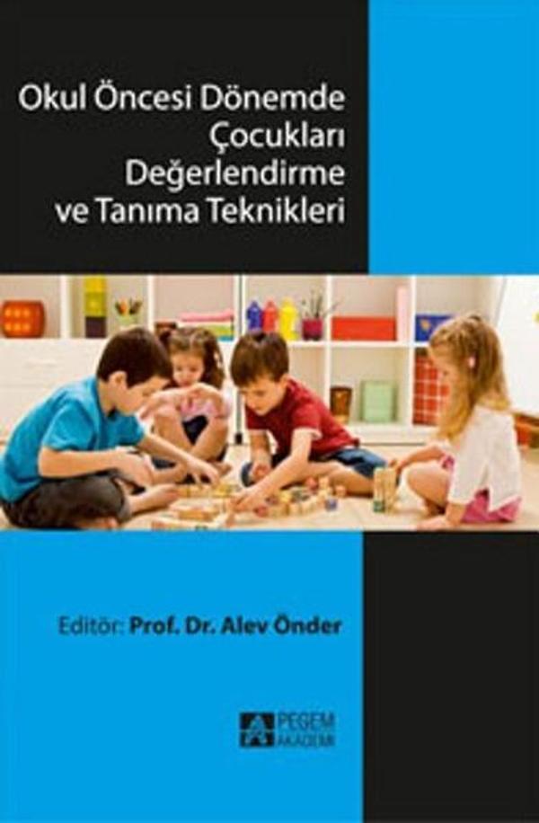 Okul Öncesi Dönemde Çocukları Değerlendirme ve Tanıma Teknikleri - Pegem Akademi Yayıncılık - Image 1