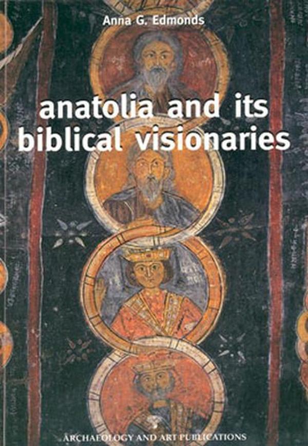 Anatolia And Its Biblical Visionaries - Arkeoloji ve Sanat Yayınları - Image 1