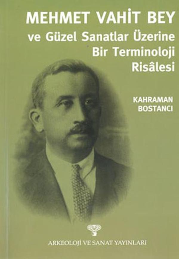 Mehmet Vahit Bey ve Güzel Sanatlar Üzerine Bir Terminoloji Risalesi - Arkeoloji ve Sanat Yayınları - Image 1
