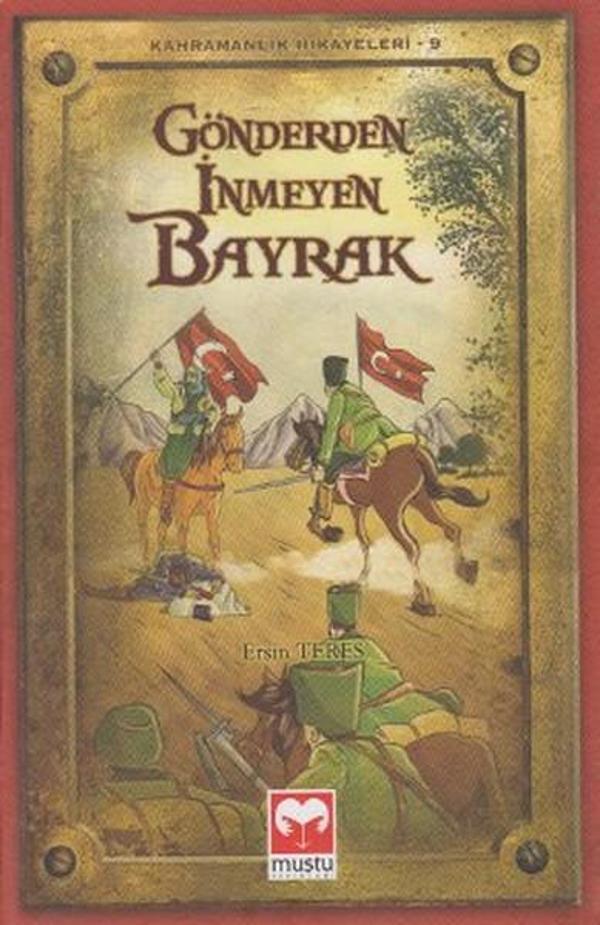 Gönderden İnmeyen Bayrak - Muştu Yayınları - Image 1