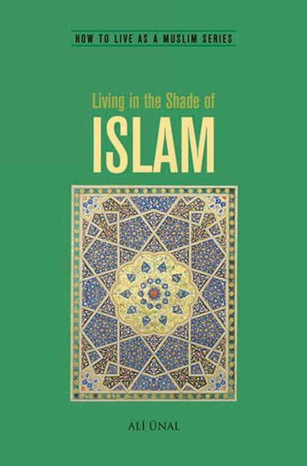 Living in the Shade of Islam - Tughra Books - Image 1