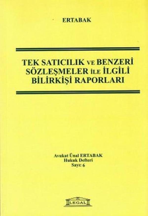 Tek Satıcılık ve Benzeri Sözleşmeler ile İlgili Bilirkişi Raporları - Legal - Image 1