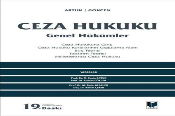 Ceza Hukuku Genel Hükümler Mehmet Emin Artuk, Ahmet Gökcen - Adalet Yayınları - Image 1
