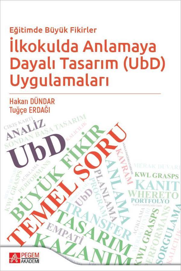 Eğitimde Büyük Fikirler İlkokulda Anlamaya Dayalı Tasarım (UbD) Uygulamaları - Pegem Akademi Yayıncılık - Image 1