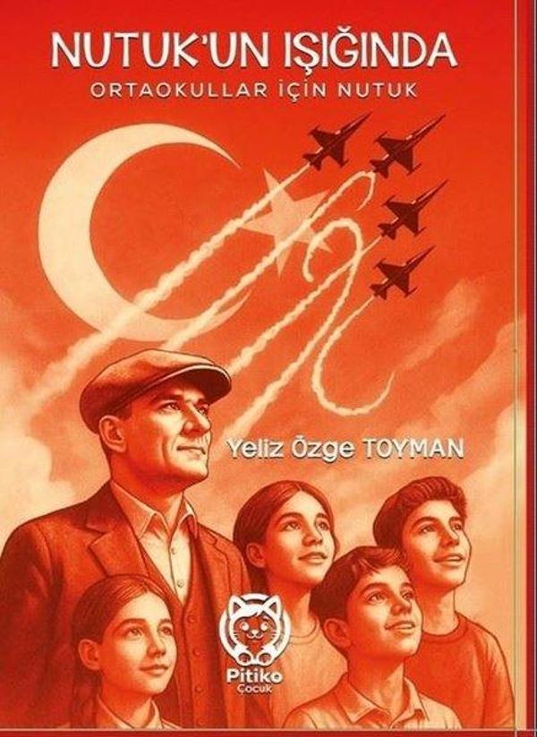 Nutuk'un Işığında - Ortaokullar İçin Nutuk - Pitiko Çocuk Yayınları - Image 1