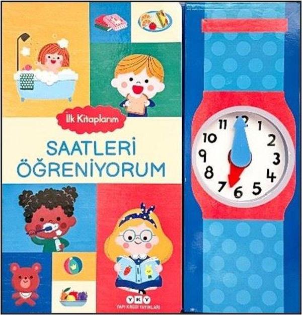 Saatleri Öğreniyorum - İlk Kitaplarım - Yapı Kredi Yayınları - Image 1