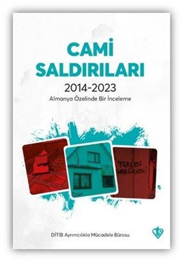 Cami Saldırıları 2014 - 2023 Almanya Özelinde Bir İnceleme - Türkiye Diyanet Vakfı Yayınları - Image 1