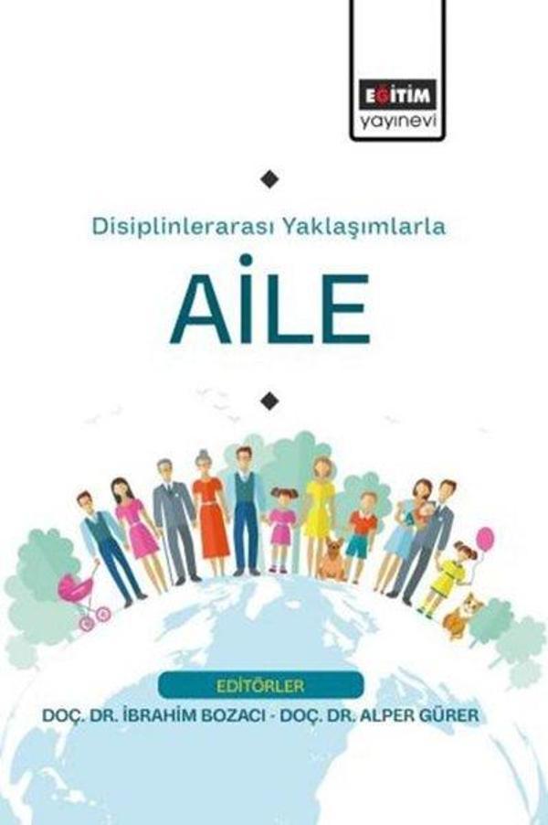 Disiplinlerarası Yaklaşımlarla Aile - Eğitim Yayınevi - Image 1