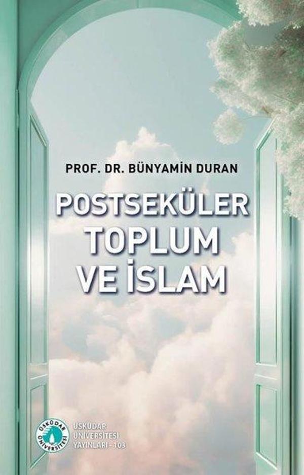 Postseküler Toplum ve İslam - Üsküdar Üniversitesi Yayınları - Image 1
