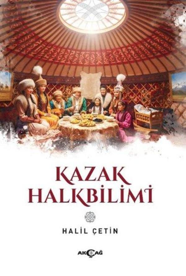 Kazak Halkbilimi - Akçağ Yayınları - Image 1
