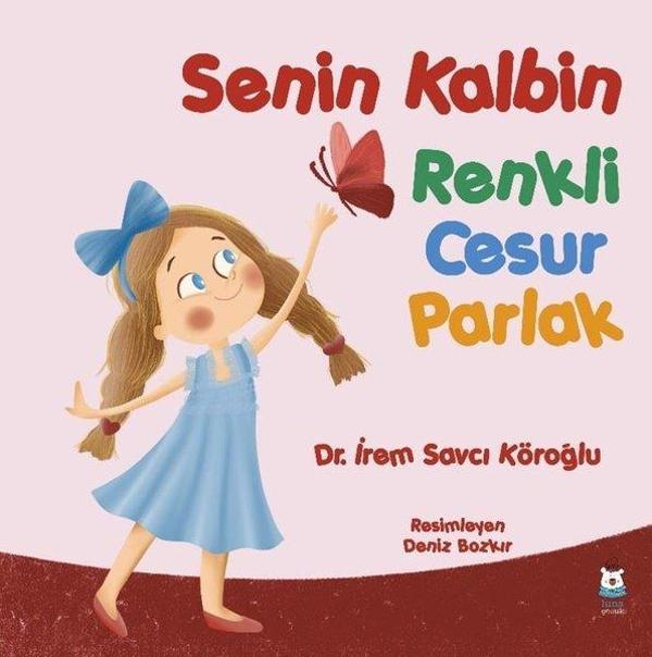 Senin Kalbin Renkli Cesur Parlak - Luna Yayınları - Image 1