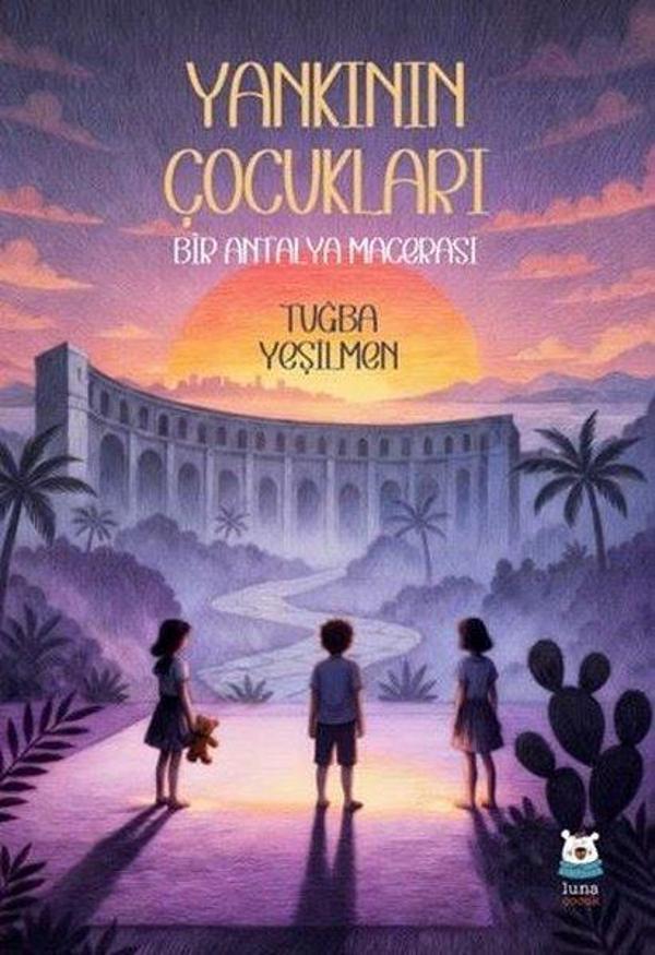 Yankının Çocukları - Bir Antalya Macerası - Luna Yayınları - Image 1