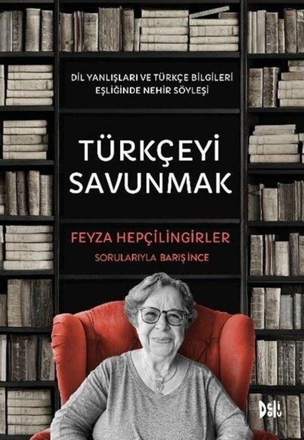 Türkçeyi Savunmak - Dil Yanlışları ve Türkçe Bilgileri Eşliğinde Nehir Söyleşi - DeliDolu - Image 1