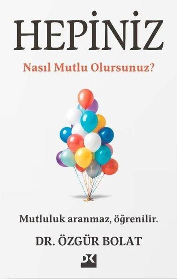 Hepiniz Nasıl Mutlu Olursunuz? - Doğan Kitap - Image 1