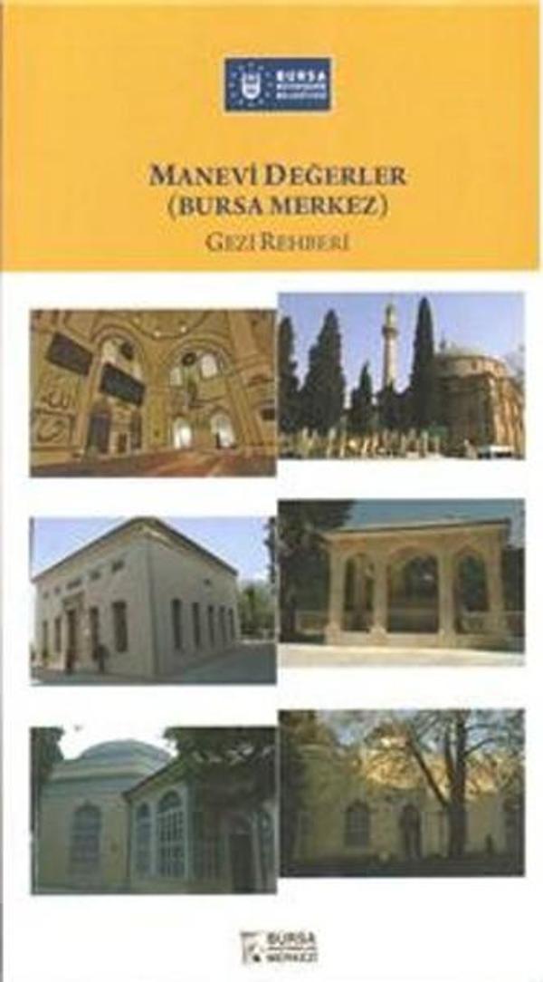 Manevi Değerler (Bursa Merkez) Gezi Rehberi - Bursa Kültür Sanat ve Turizm Tic. A - Image 1