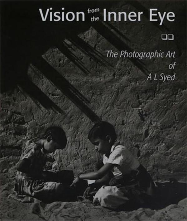 Vision from the Inner Eye: The Photographic Art of A L Syed - Mapin - Image 1