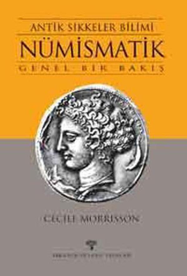 Antik Sikkeler Bilimi Nümismatik - Arkeoloji ve Sanat Yayınları - Image 1