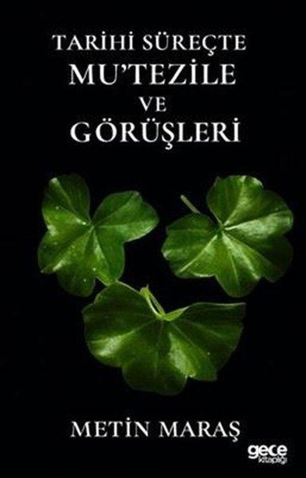 Tarihi Süreçte Mu'tezile ve Görüşleri - Gece Kitaplığı - Image 1