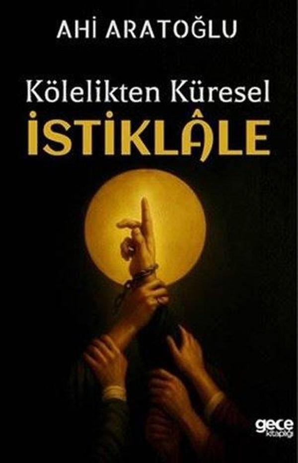Kölelikten Küresel İstiklale - Gece Kitaplığı - Image 1