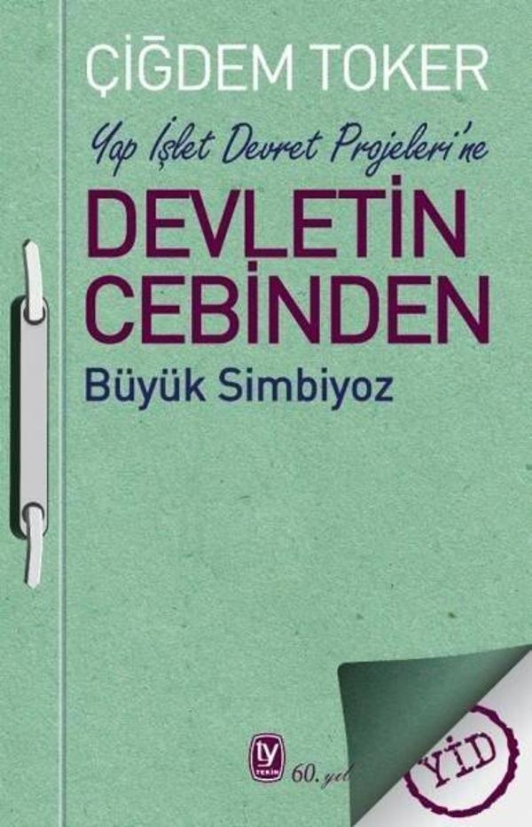 Yap İşlet Devret Projeleri'ne Devletin Cebinden -Büyük Simbiyoz - Tekin Yayınevi - Image 1