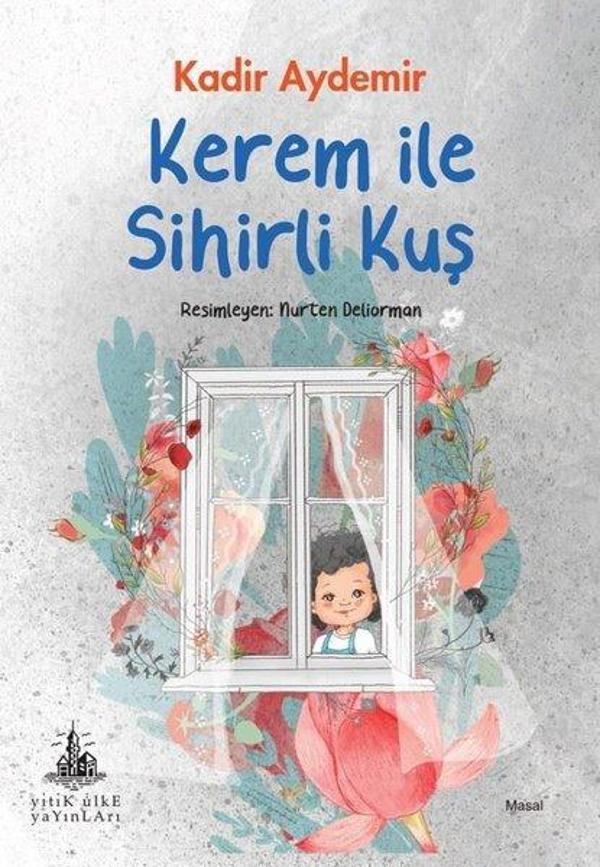 Kerem İle Sihirli Kuş - Yitik Ülke Yayınları - Image 1