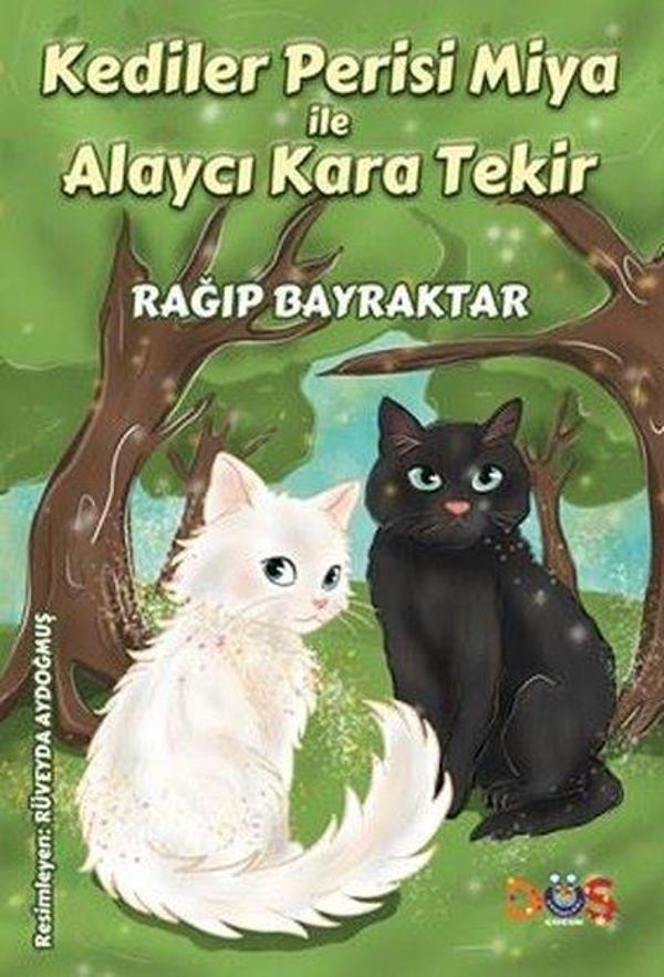 Kediler Perisi Miya İle Alaycı Kara Tekir - Düş Kurguları Yayınları - Image 1