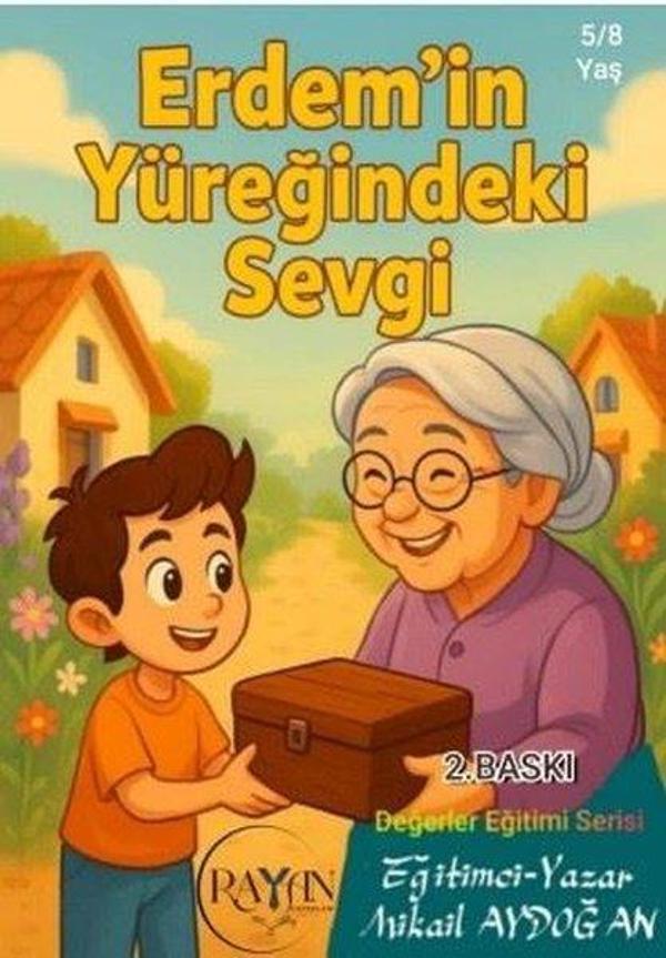 Erdem'in Yüreğindeki Sevgi - Değerler Eğitimi Serisi - Rayan Yayınevi - Image 1