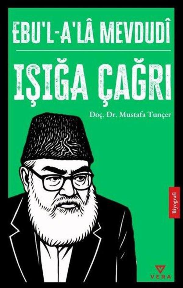 Ebu'l-A'la Mevdudi: Işığa Çağrı - Vera Kitap Yayınları - Image 1