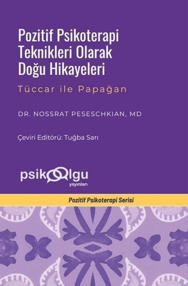 Pozitif Psikoterapi Teknikleri Olarak Doğu Hikayeleri - Tüccar İle Papağan - Pozitif Psikoterapi Ser - Psikoolgu - Image 1