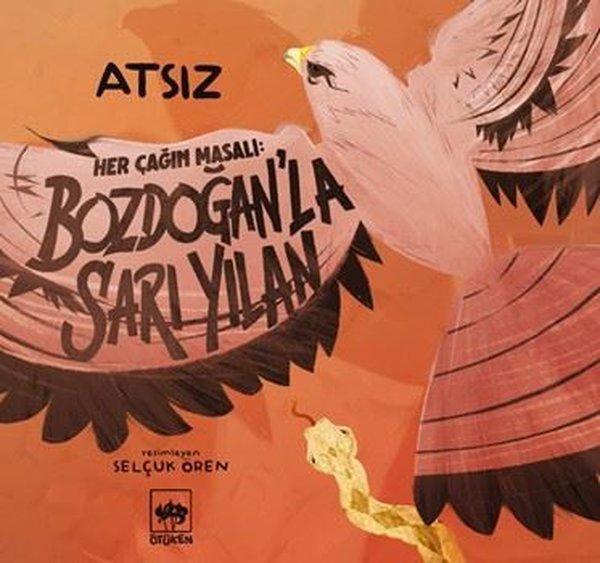 Her Çağın Masalı: Bozdoğan'la Sarı Yılan - Ötüken Neşriyat - Image 1