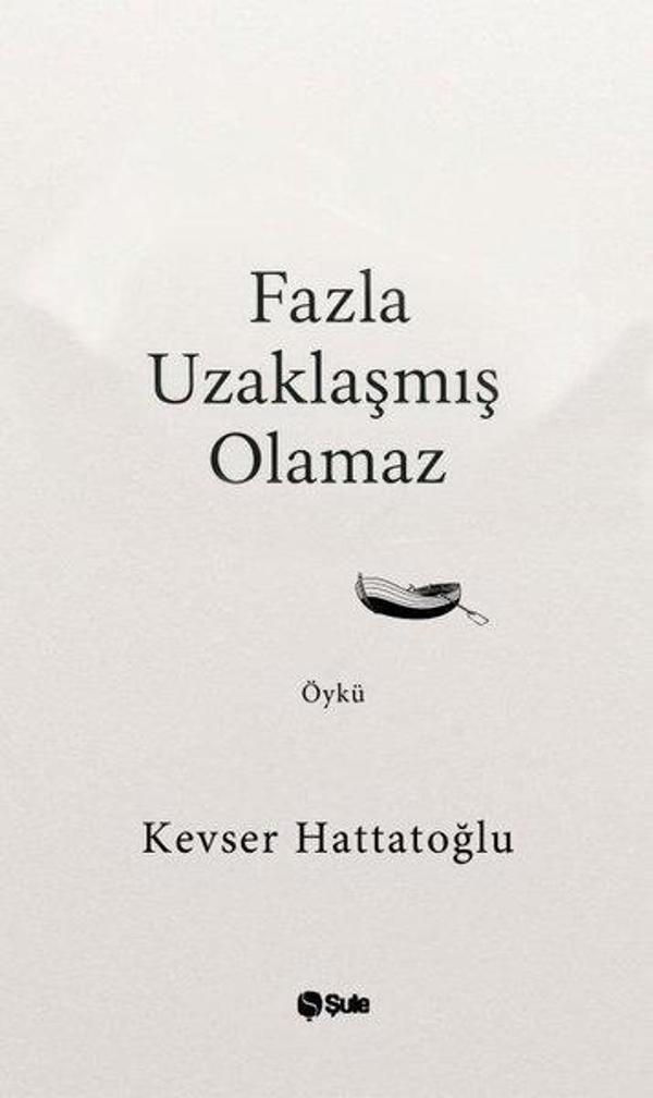 Fazla Uzaklaşmış Olamaz - Şule Yayınları - Image 1