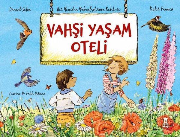 Vahşi Yaşam Oteli -Bir Yeniden Yabanlaştırma Rehberi - Taze Kitap - Image 1