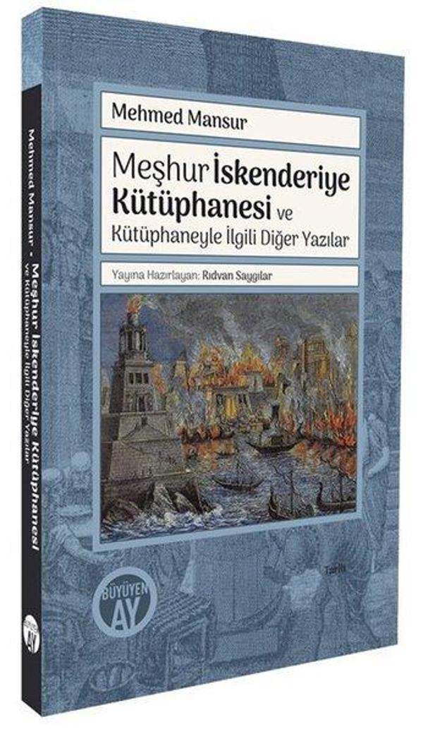 Meşhur İskenderiye Kütüphanesi ve Kütüphaneyle İlgili Diğer Yazılar - Büyüyenay Yayınları - Image 1