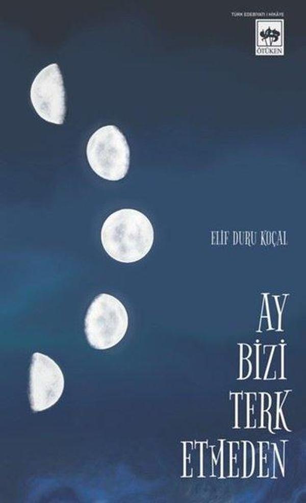 Ay Bizi Terk Etmeden - Ötüken Neşriyat - Image 1