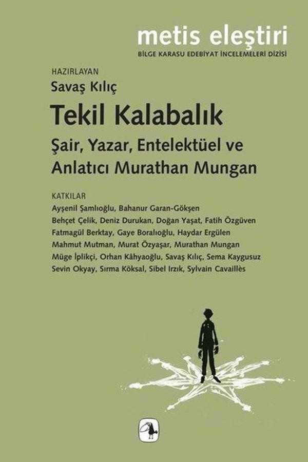 Tekil Kalabalık - Şair Yazar Entelektüel ve Anlatıcı 
Murathan Mungan - Metis Yayınları - Image 1