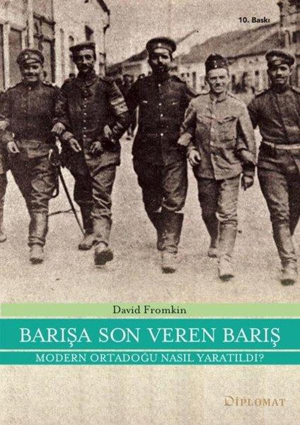 Barışa Son Veren Barış - Modern Ortadoğu Nasıl Yaratıldı? - Diplomat Yayınları - Image 1