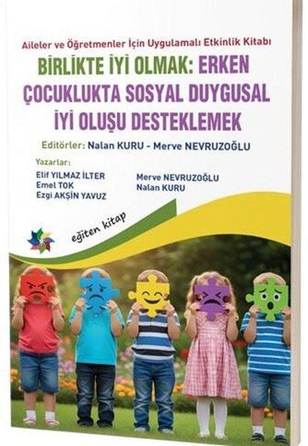 Birlikte İyi Olmak: Erken Çocuklukta Sosyal Duygusal İyi Oluşu Desteklemek - Aileler ve Öğretmenler - Eğiten Kitap - Image 1