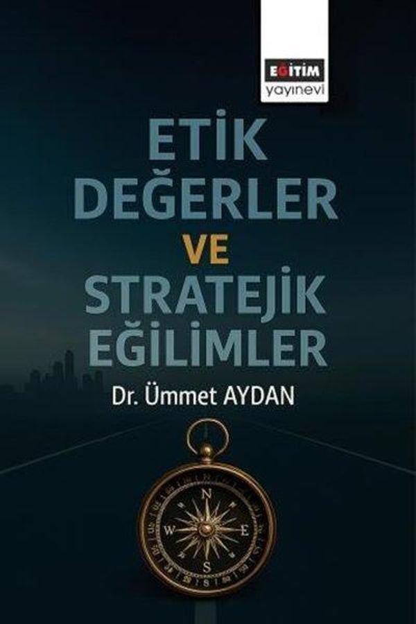 Etik Değerler ve Stratejik Eğilimler - Eğitim Yayınevi - Image 1
