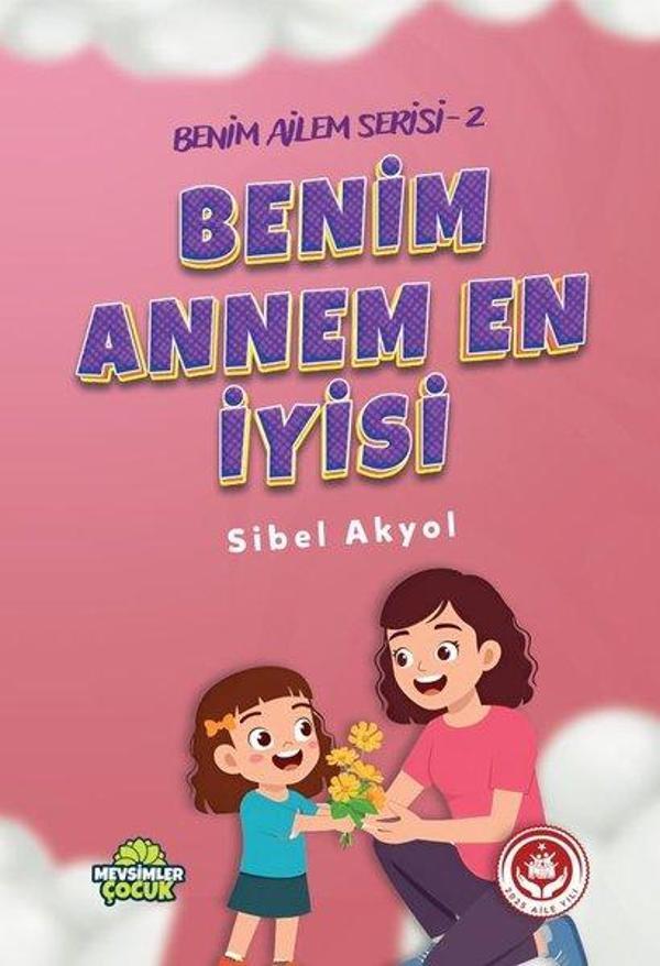 Benim Annem En İyisi - Benim Ailem Serisi 2 - Mevsimler Çocuk - Image 1