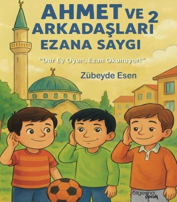 Ezana Saygı - Ahmet ve Arkadaşları 2 - Bilgesina Yayınları - Image 1